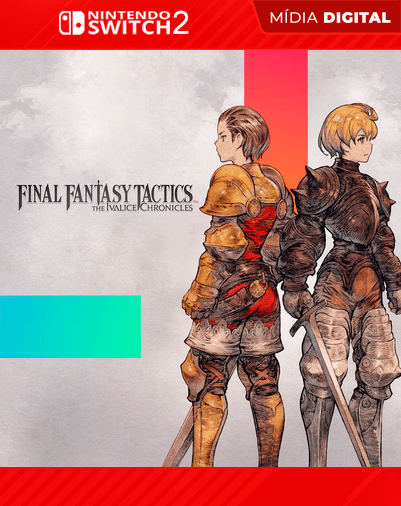 FINAL FANTASY TACTICS – The Ivalice Chronicles – Nintendo Switch 2 – Mídia Digital